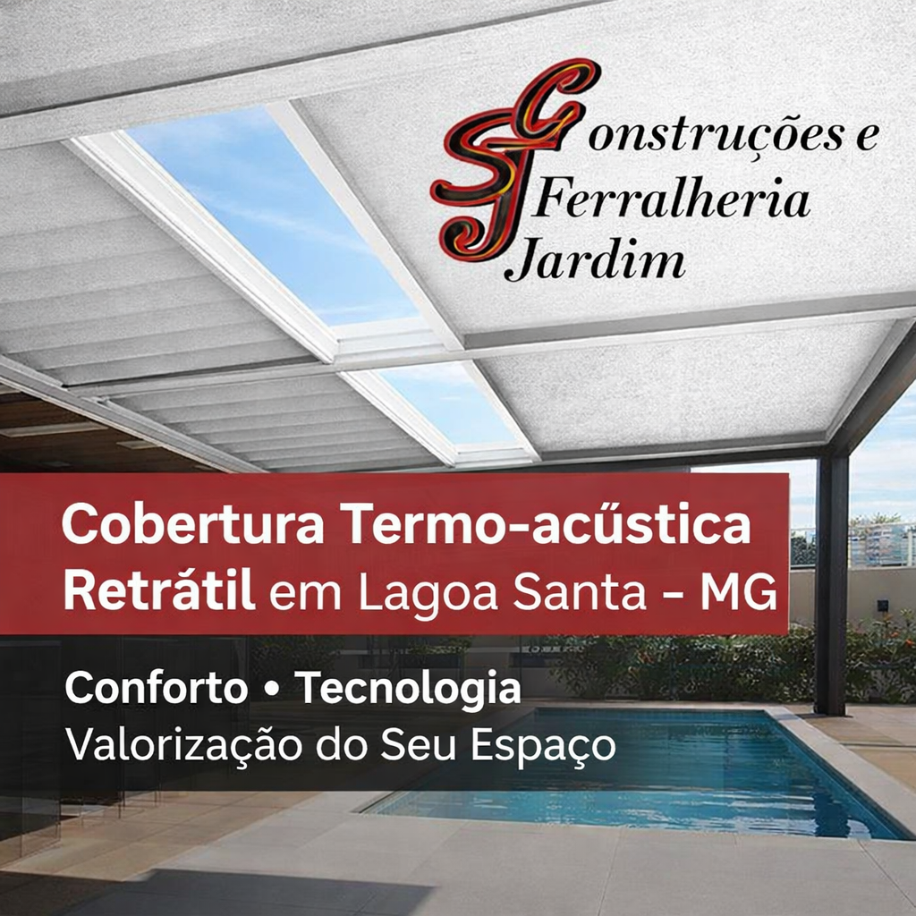 Cobertura Termo-acústica Retrátil em Lagoa Santa - MG Conforto, Tecnologia e Valorização do Seu Espaço
